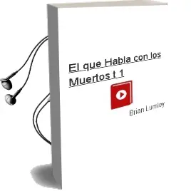 Descargar AudioLibro El que Habla con los Muertos (T.1) de Brian Lumley año 2001