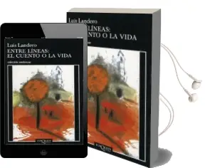 Descargar AudioLibro Entre Lineas: El Cuento o la Vida de Luis Landero año 2001
