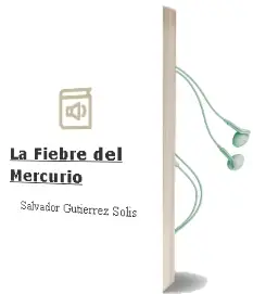 Descargar AudioLibro La Fiebre del Mercurio de Salvador Gutierrez Solis año 2001