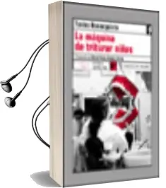 Descargar AudioLibro La Maquina de Triturar Niñas de Tonino Benacquista año 2001
