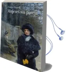 Descargar AudioLibro Mujeres sin Pareja de George Gissing año 2001