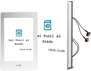 Descargar AudioLibro Del Fusil al Arado de Antonio Zavala año 2001