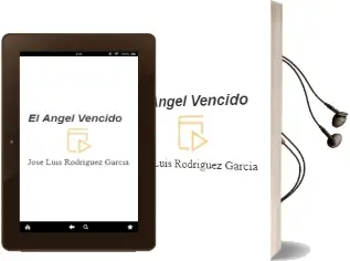 Descargar AudioLibro El Angel Vencido de Jose Luis Rodriguez Garcia año 2001