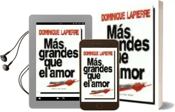 Descargar AudioLibro Mas Grandes que el Amor de Dominique Lapierre año 2001
