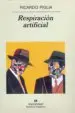 AudioLibro Respiracion Artificial (4ª Ed.) de Ricardo Piglia