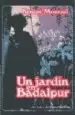 AudioLibro Un Jardin en Badalpur (2ª Ed.) de Kenize Mourad