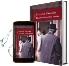 Descargar AudioLibro Historias de Hombres Casados de Marcelo Birmajer año 2001