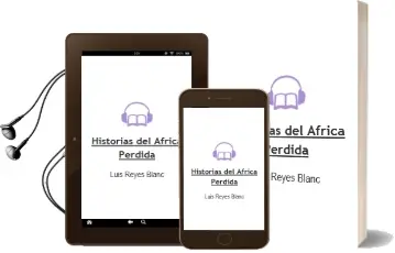 Descargar AudioLibro Historias del Africa Perdida de Luis Reyes Blanc año 2001