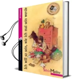 Descargar AudioLibro Ich Will so Sein, wie ich mal Sien Werde de Silvia Molina año 2001