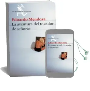 Descargar AudioLibro La Aventura del Tocador de Señoras de Eduardo Mendoza año 2001