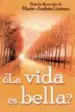 AudioLibro ¿La Vida es Bella? de Marie Andree (Dir.) Linteau