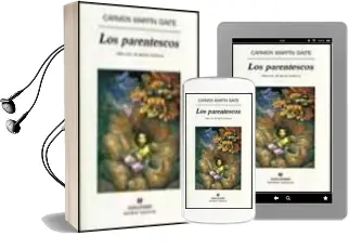 Descargar AudioLibro Los Parentescos de Carmen Martin Gaite año 2001