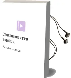 Descargar AudioLibro Nortasunaren Ispilua de Joseba Gotzon año 2001