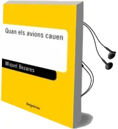 Descargar AudioLibro Quan els Avions Caven de Miquel Bezares año 2001