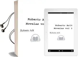 Descargar AudioLibro Roberto Arlt-Novelas (Vol. 1) de Roberto Arlt año 2001