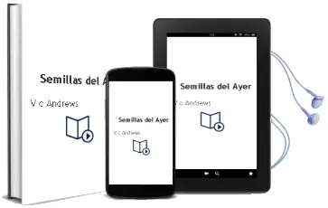 Descargar AudioLibro Semillas del Ayer de V.C. Andrews año 2001