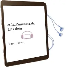 Descargar AudioLibro A la Poursuite de Cacciato de Tim O Brien año 2001