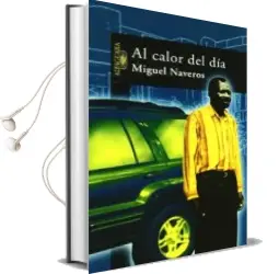 Descargar AudioLibro Al Calor del dia de Miguel Naveros año 2001