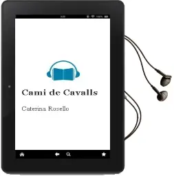 Descargar AudioLibro Cami de Cavalls de Caterina Rosello año 2001