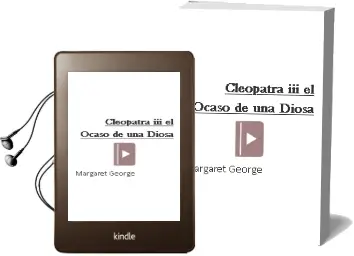 Descargar AudioLibro Cleopatra Iii: El Ocaso de una Diosa de Margaret George año 2001