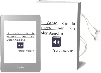 Descargar AudioLibro El Canto de la Muerte por un Dolor Apache de Patrick Mosconi año 2001