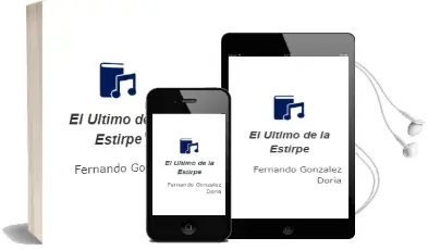 Descargar AudioLibro El Ultimo de la Estirpe de Fernando Gonzalez Doria año 2001