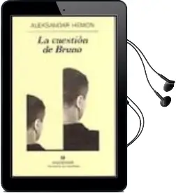 Descargar AudioLibro La Cuestion de Bruno de Aleksandar Hemon año 2001