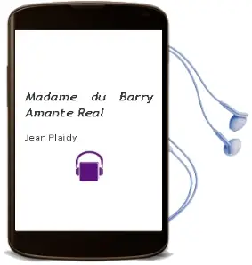 Descargar AudioLibro Madame du Barry, Amante Real de Jean Plaidy año 2001