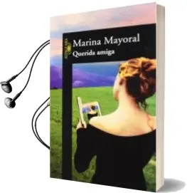 Descargar AudioLibro Querida Amiga de Marina Mayoral año 2001