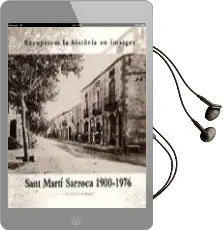 Descargar AudioLibro Recuperem la Historia en Imatges: Sant Marti Sarroca 1900-1976 de Varios Autores año 2001