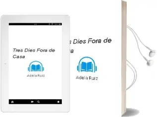 Descargar AudioLibro Tres Dies Fora de Casa de Adela Ruiz año 2001