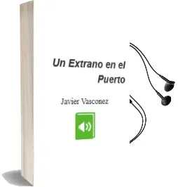 Descargar AudioLibro Un Extraño en el Puerto de Javier Vasconez año 2001