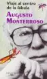 AudioLibro Viaje al Centro de la Fabula de Augusto Monterroso