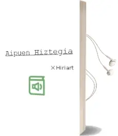 Descargar AudioLibro Aipuen Hiztegia de X. Hiriart año 2001