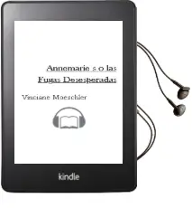 Descargar AudioLibro Annemarie s. o las Fugas Desesperadas de Vinciane Moeschler año 2001