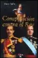 AudioLibro Conspiracion Contra el rey de Manuel Ayllon