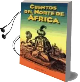 Descargar AudioLibro Cuentos del Norte de Africa de Varios Autores año 2001