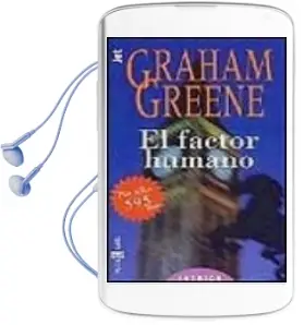 Descargar AudioLibro El Factor Humano de Graham Greene año 2001