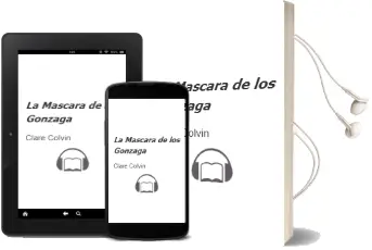 Descargar AudioLibro La Mascara de los Gonzaga de Clare Colvin año 2001