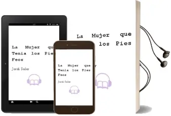 Descargar AudioLibro La Mujer que Tenia los Pies Feos de Jordi Soler año 2001