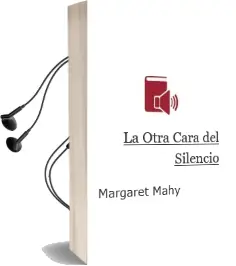 Descargar AudioLibro La Otra Cara del Silencio de Margaret Mahy año 2001