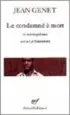 AudioLibro Le Condamne a Mort et Autres Poemes, Suivi de: Le Funambule de Jean Genet