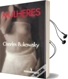 Descargar AudioLibro Mulheres de Charles Bukowski año 2001