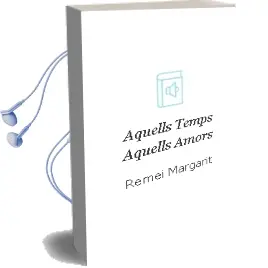 Descargar AudioLibro Aquells Temps, Aquells Amors de Remei Margarit año 2001