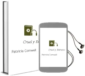 Descargar AudioLibro Cruel y Extraño de Patricia Cornwell año 2001