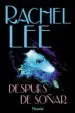 AudioLibro Despues de Soñar de Rachel Lee