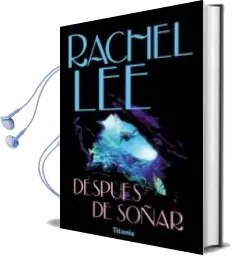 Descargar AudioLibro Despues de Soñar de Rachel Lee año 2001