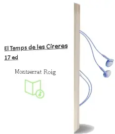 Descargar AudioLibro El Temps de les Cireres (17ª Ed.) de Montserrat Roig año 2001