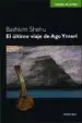 AudioLibro El Ultimo Viaje de ago y Meri de Bashkim Shehu