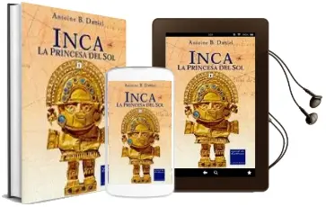 Descargar AudioLibro Inca i: La Princesa del sol de Antoine B. Daniel año 2002